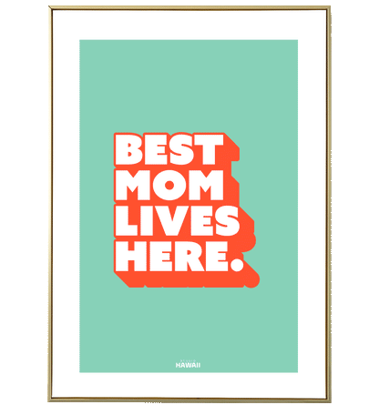 Affiche Best Mom lives here